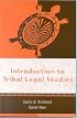 Introduction to Tribal Legal Studies (Tribal Legal Studies Textbook,  Vol #1)