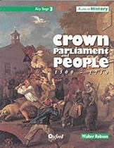 Access to History: Crown, Parliament and People 1500-1750