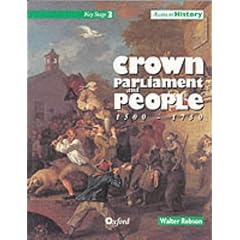 Access to History: Crown, Parliament and People 1500-1750