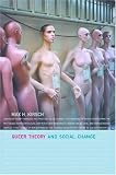 Queer Theory and Social Change (Opening Up)