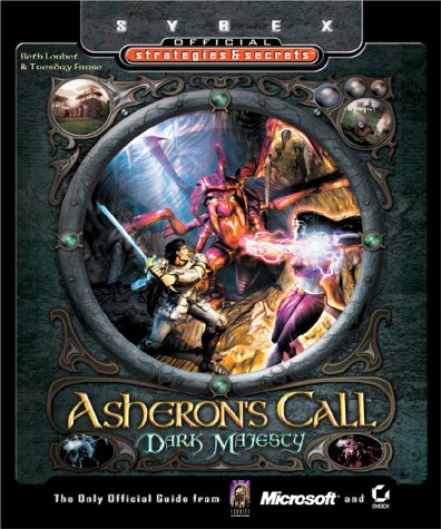 Asheron's Call: Dark Majesty - Sybex Official Strategies and Secrets (Sybex Official Strategies & Secrets)