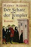 Der Schatz der Templer. - Hanny Alders, Konrad Dietzfelbinger