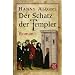 Der Schatz der Templer.