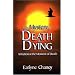 The Mystery of Death and Dying