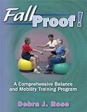 Fallproof!:A Comprehensive Balance & Mobility Training Program