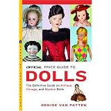 The Official Price Guide to Dolls by Denise Van Patten