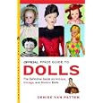 The Official Price Guide to Dolls by Denise Van Patten