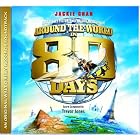 Around the World in 80 Days (2004) (Score) by  Trevor Jones, Trevor [composer] Jones, Aidan / Stewart, David A. / Sugandh, Tina Love, Richard M. / Sherman, Robert B. Sherman, and David A. / Merchan, Chucho / Coraci, Frank Stewart 