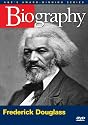 Biography - Frederick Douglass (A&E DVD Archives)