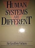 Human systems are different