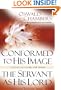 Conformed to His Image / The Servant as His Lord:  Lessons on Living Like Jesus (OSWALD CHAMBERS LIBRARY)
