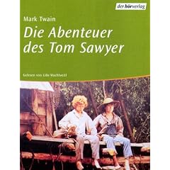 Die Abenteuer des Tom Sawyer. 2 Cassetten.