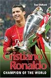 Cristiano Ronaldo: Champion of the World