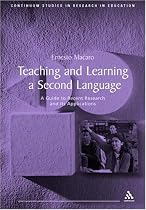 Teaching and Learning a Second Language: A Guide to Recent Research and Its Applications (Continuum Studies in Research in Education): A Guide to ... (Continuum Studies in Research in Education)