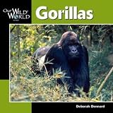 Gorillas (Our Wild World)