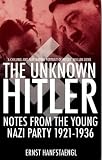 The Unknown Hitler: Notes from the Young Nazi Party