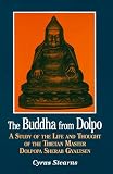 The Buddha from Dolpo: A Study of the Life and Thought of the Tibetan Master Dolpopa Sherab Gyaltsen