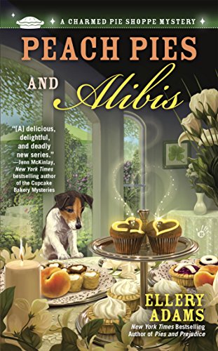 Peach Pies and Alibis (A Charmed Pie Shoppe Mystery Book 2)