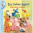 Die Lieben Sieben halten immer zusammen
