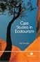 Case Studies in Ecotourism