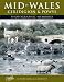 Books : Mid-Wales Ceredigion and Powys: Photographic Memories