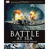 Battle at Sea: 3,000 Years of Naval Warfare ~ R. G. Grant