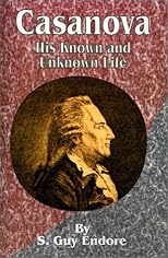 Casanova;: His known and unknown life,