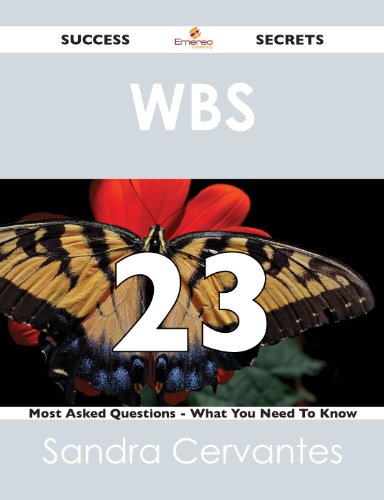 WBS 23 Success Secrets - 23 Most Asked Questions On WBS - What You Need To Know