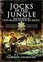 Jock's in the Jungle: The Second Battalion of the 42nd Royal Highland Regiment, the Black Watch, and the First Battalion of the 26th Cameronians (Scottish Rifles) as Chindits