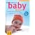 Das gro�e GU Babybuch: Monat f�r Monat Babys Entwicklung begleiten.