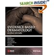 Evidence-Based Dermatology (Evidence-based Medicine) by  Hywel Williams, Michael Bigby, Thomas Diepgen, and Andrew Herxheimer
