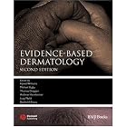 Evidence-Based Dermatology (Evidence-based Medicine) by  Hywel Williams, Michael Bigby, Thomas Diepgen, and Andrew Herxheimer