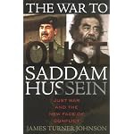The War to Oust Saddam Hussein: Just War and the New Face of Conflict book cover