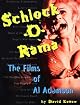 SCHLOCK-O-RAMA: The Films of Al Adamson