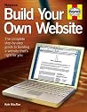 Build Your Own Website: The step-by-step beginners' guide to creating a website or blog
