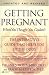 Getting Pregnant When You Thought You Couldn't: The Interactive Guide That Helps You Beat the Odds
