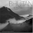 Bhutan: Hidden Lands of Happiness