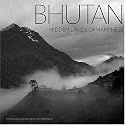 Bhutan: Hidden Lands of Happiness
