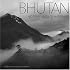 Bhutan: Hidden Lands of Happiness