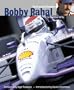 Bobby Rahal: The Graceful Champion