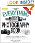 The Everything Photography Book: Foolproof techniques for taking sensational digital and 35mm pictures (Everything (Hobbies & Games))