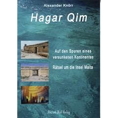 Hagar Qim: Auf den Spuren eines versunkenen Kontinents - R�tsel um die Insel Malta
