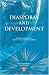 Diasporas and Development (Studies in Global Equity)