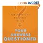 Your Answers Questioned: Explorations for Open Minds
