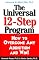 The Universal 12-Step Program: How to Overcome Any Addiction and Win