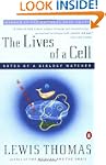 Lives of a Cell: Notes of a Biology W...
