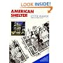 American Shelter : An Illustrated Encyclopedia of the American Homes