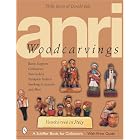 Click here to buy Anri Woodcarving: Bottle Stoppers, Corkscrews, Nutcrackers,... by Philly Rains and Donald Bull.