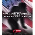 ABC Sports College Football All Time All-America Team by Keith Jackson and Foreword Keith Jackson