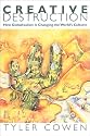Creative Destruction: How Globalization Is Changing the World's Cultures